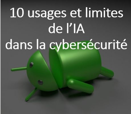 10 usages possibles de l'IA dans la cybersécurité et limites