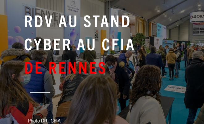 L EQUIPE PRORISK CYBER VOUS ATTEND AU CFIA DE RENNES